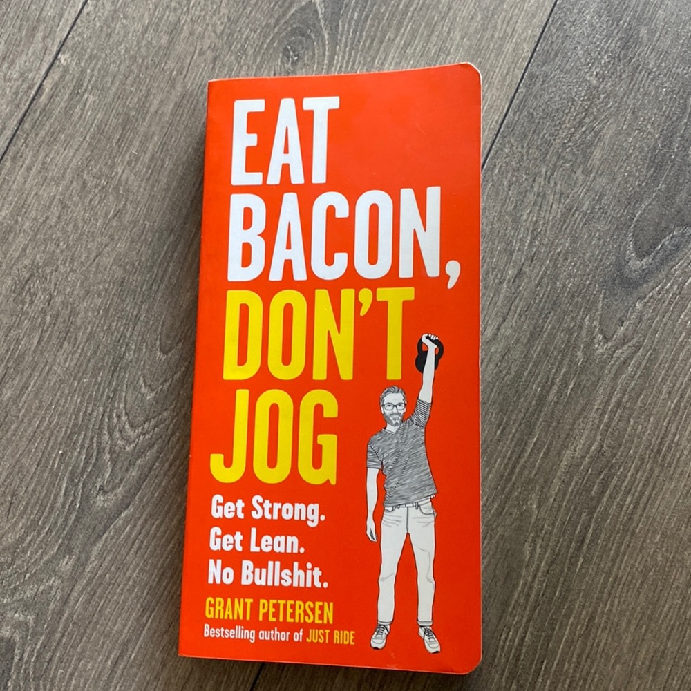 Eat Bacon, Don’t Jog Book